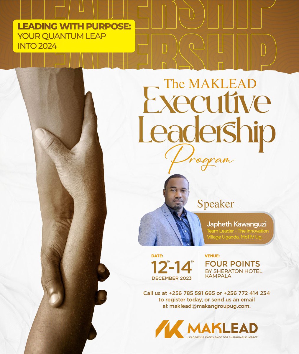 From the 12th to the 14th of December 2023, be part of the Maklead Executive Leadership Program taking place at  Four Points by Sheraton Hotel Kampala with guest speaker Japheth Kawanguzi.

CC: <a href="/MathiasKatamba/">Mathias Katamba</a>

#LeadingwithPurpose #NBSUpdates