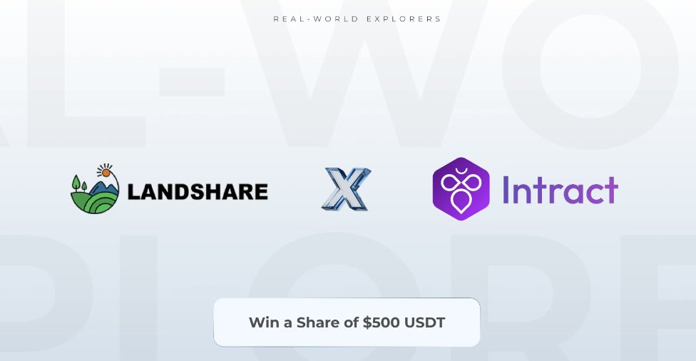 Join the Real-World Explorers for a chance to win a share of $500 USDT! 🚀

🔗 link.intract.io/Landshare
