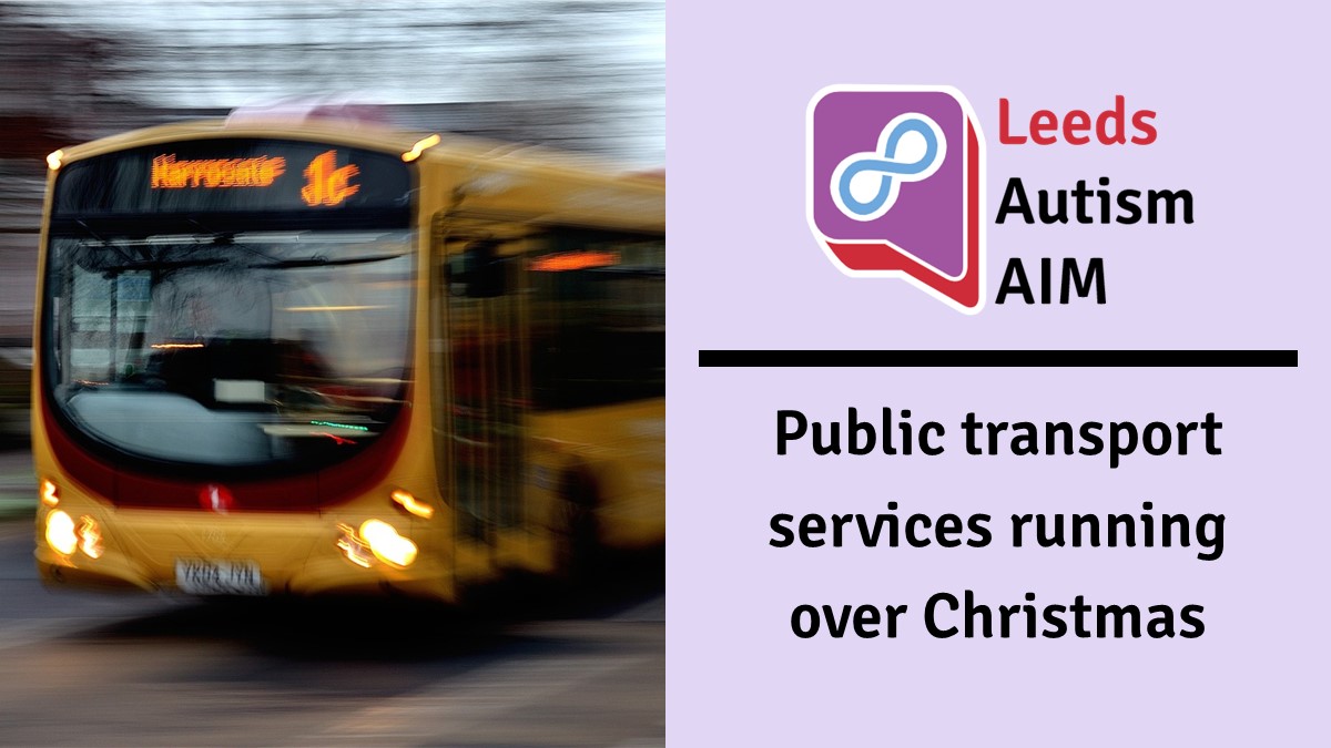 We have made a guide to when #PublicTransport is running this #Christmas in #Leeds! It also includes some useful travel tips from #ActuallyAutistic adults; read it all here: leedsautismaim.org.uk/2023/12/05/chr…