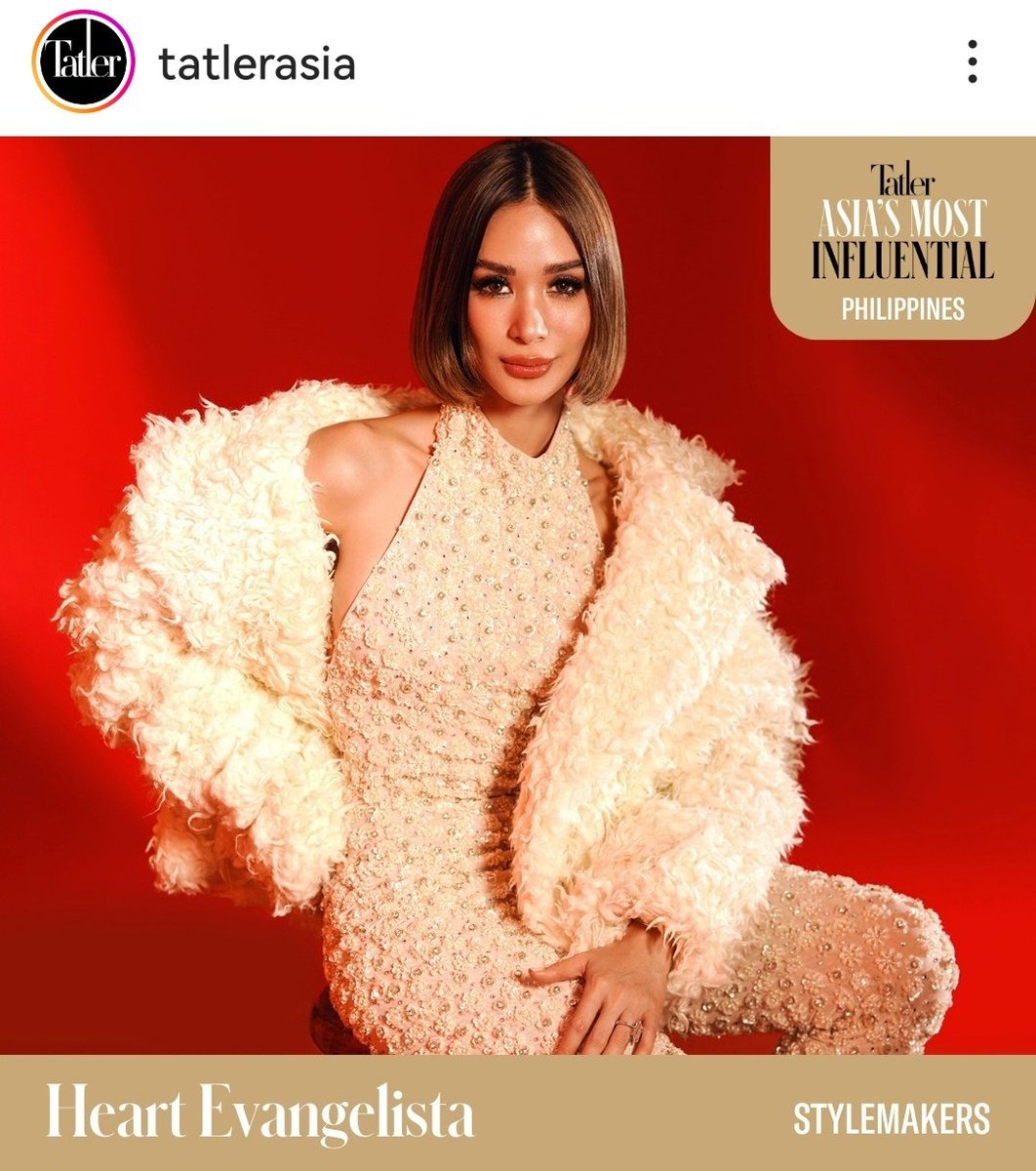 Tatler Asia's Most Influential Philippines #HeartEvangelista - StyleMaker @heart021485 @Tatlermagazine #TatlerAsia #TatlerPhilippines