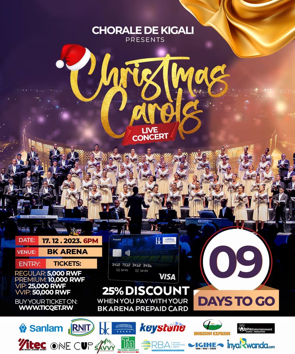 ChoraledeKigali's tweet photo. Harabura iminsi 9 gusa ngo igitaramo cya Christmas Carols Concert 2023 kibe.
Gura itike yawe hakiri kare.
Nuyigura ukoresheje ikarita ya "BK Arena Prepaid Card" uragabanyirizwaho 25%.
Ntuzacikwe!!
#CCConcert2023 #CCC10 #ChoraleDeKigali https://t.co/x3dWEed0GF
