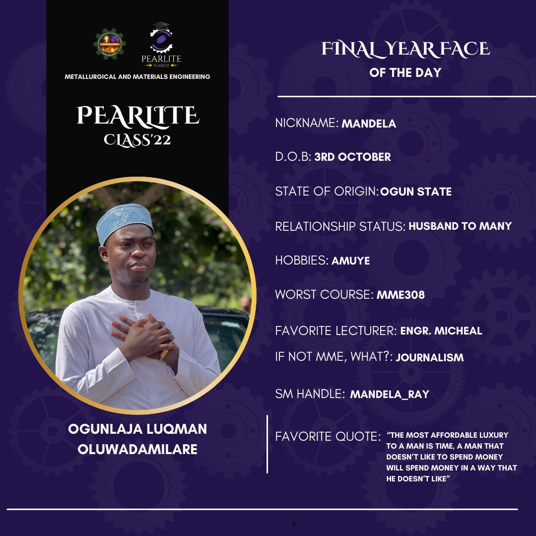 OGUNLAJA LUKMAN🔆
Mandela, proper Ijebu boy, Lover of women even though his relationships doesn't last more than four market days. Likes to participate in anything fun and he doesn't like stress. 🔆🔝
#ThePearliteoftheday #ClassOf2022 #GraduationPride' #MME22