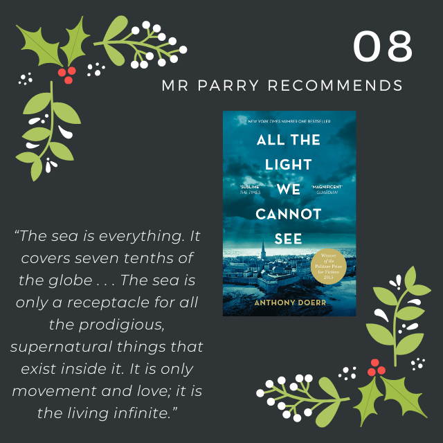 Mr Parry recommends the emotive All The Light We Cannot See for day 8.

#library #adventcalendar #books #AnthonyDoerr