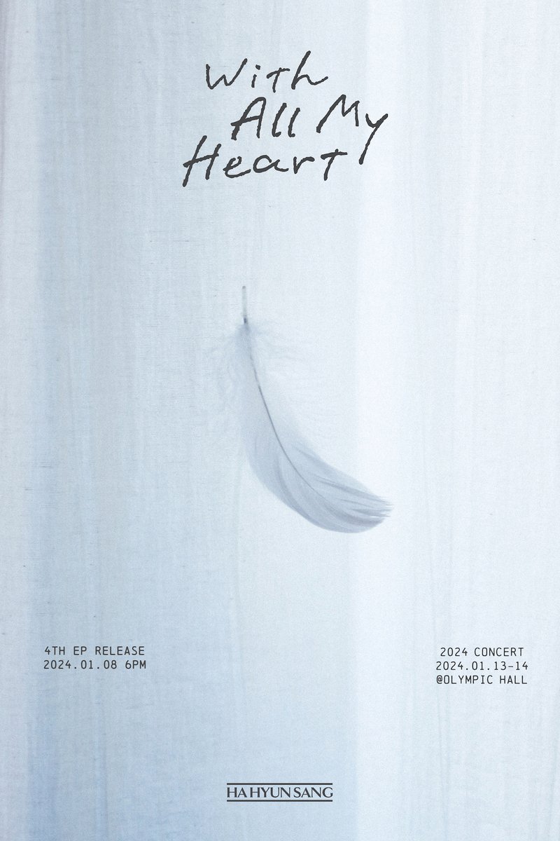 4th EP &lt;With All My Heart&gt; 
2024.01.08(MON) 18:00(KST)

2024 하현상 콘서트 &lt;With All My Heart&gt; 
2024.01.13(SAT)-14(SUN) | OLYMPIC HALL

#하현상 #Hahyunsang
#With_All_My_Heart