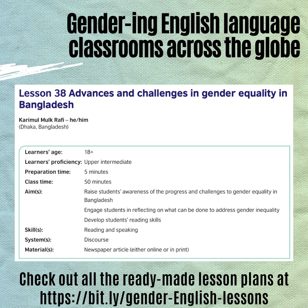 Learn more about the advances and challenges in gender equality in Bangladesh with Karimul Mulk Rafi's 50-minute English language reading lesson. Download the free resource book 'Gender-ing English language classrooms across the globe' at bit.ly/gender-English… @TeachingEnglish