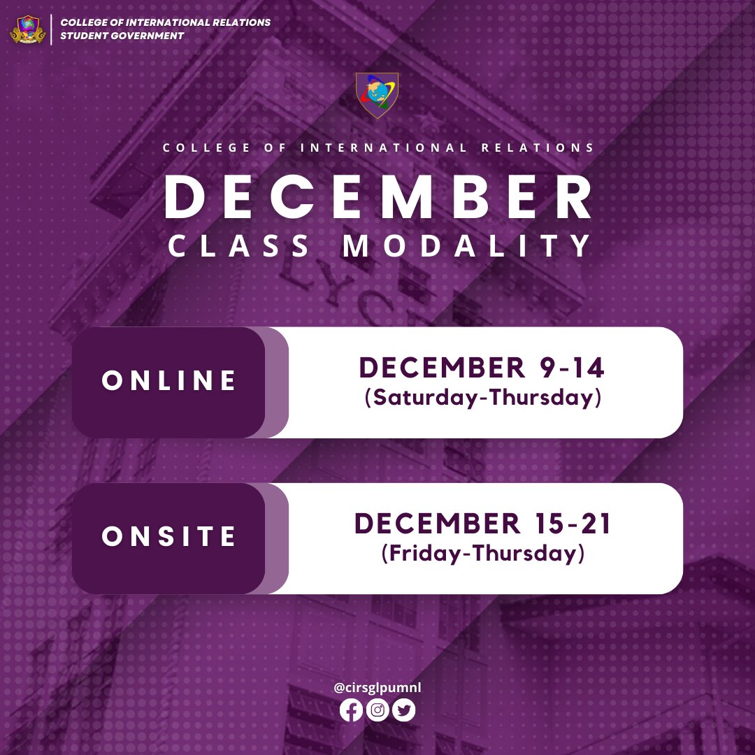 As we approach the last few weeks of the 1st Semester, please be guided of the class modality for the College of International Relations from December 9-21, 2023.

#CIReadapt 
#CIRSG2324
#CollegeofInternationalRelations