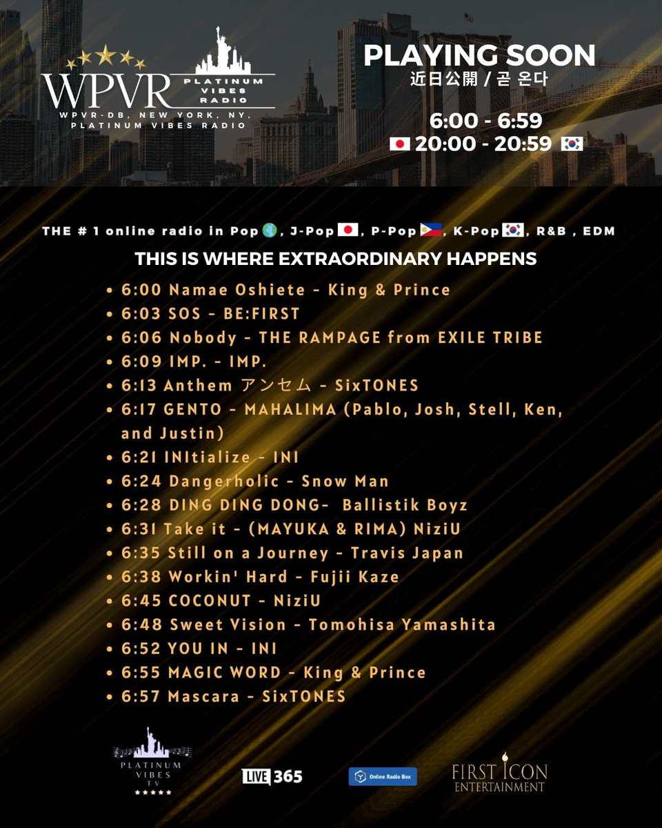 platinumvibes8's tweet photo. #PlayingSoon #近日公開 #곧온다 on #WPVR NYC from 6:00-6:59, the # 1 online radio in Pop 🌎, J-Pop🇯🇵, P-Pop🇵🇭, K-Pop🇰🇷, R&B 🎶, EDM ⚡️ will feature songs by
@kp_official0523 @BEFIRSTofficial @official__INI
@Tomohisanine @TravisJapan_cr @NiziU__official
#FujiiKaze @_7mp_official_ @SB19Official @SixTONES_SME @therampagefext @ballistik_fext
#SnowMan
Listen online:
https://t.co/0PIniaQcsf