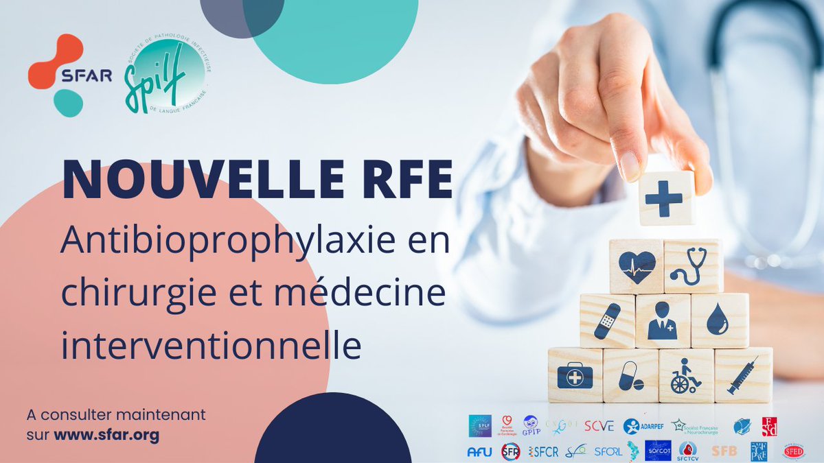 🚨 Nouvelle RFE sur l’antibioprophylaxie en chirurgie et médecine interventionnelle, issue du travail collaboratif de la SFAR et de la @SPILF_ et de plus de 20 sociétés savantes de chirurgie et de médecine partenaires ➡️ sfar.org/antibioprophyl…