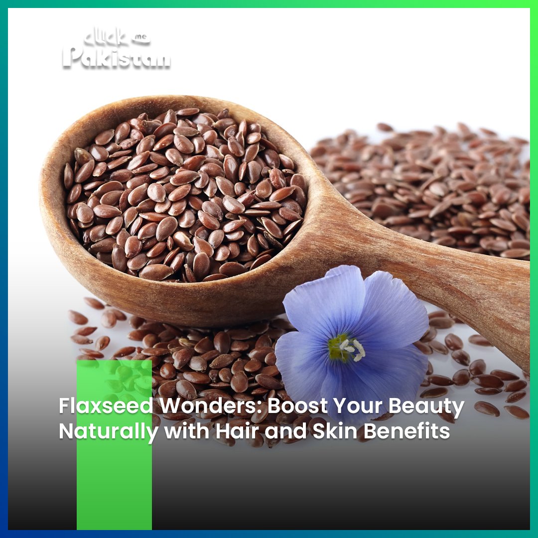 ClickMePakistan's tweet image. Unlock natural beauty with flaxseeds: your ultimate beauty &amp;amp; wellness secret from nature's treasure trove!
Read More; clickmepakistan.com/flaxseed-wonde
Contact us
info@clickmepakistan.com
WhatsApp:03084794833

#clickmepakistan #NaturalBeauty
#FlaxseedBenefits #WellnessJourney
#HealthyHair