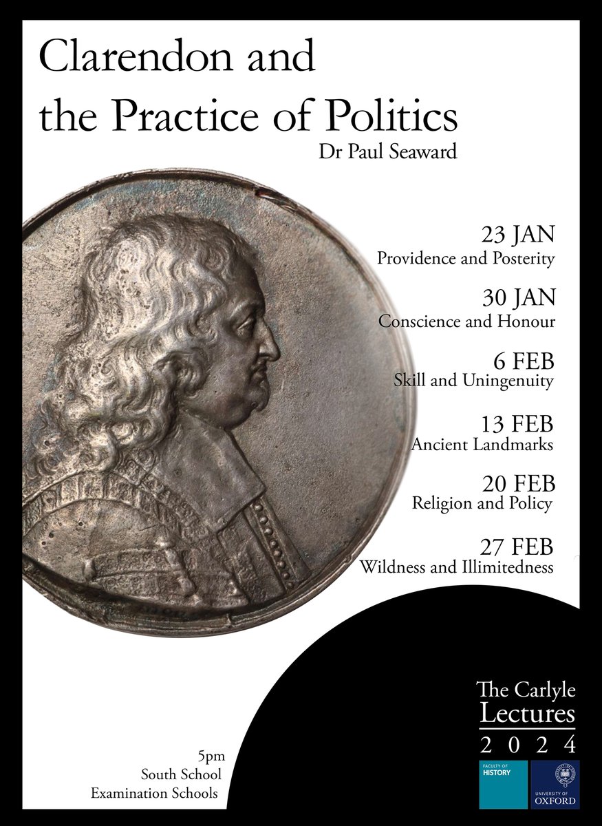 Carlyle Lectures in the History of Political Thought 2024 Dr Paul Seaward Clarendon and the Practice of Politics Lecture Five: Religion and Policy 5pm 20 Feb Exam Schools @UniofOxford @Politics_Oxford history.ox.ac.uk/carlyle-lectur…