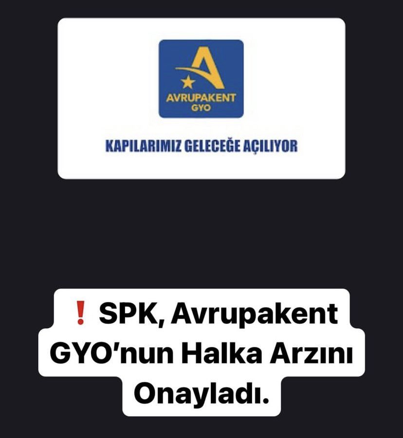 #avrupakent #gyo 

Halka arz onaylandı.