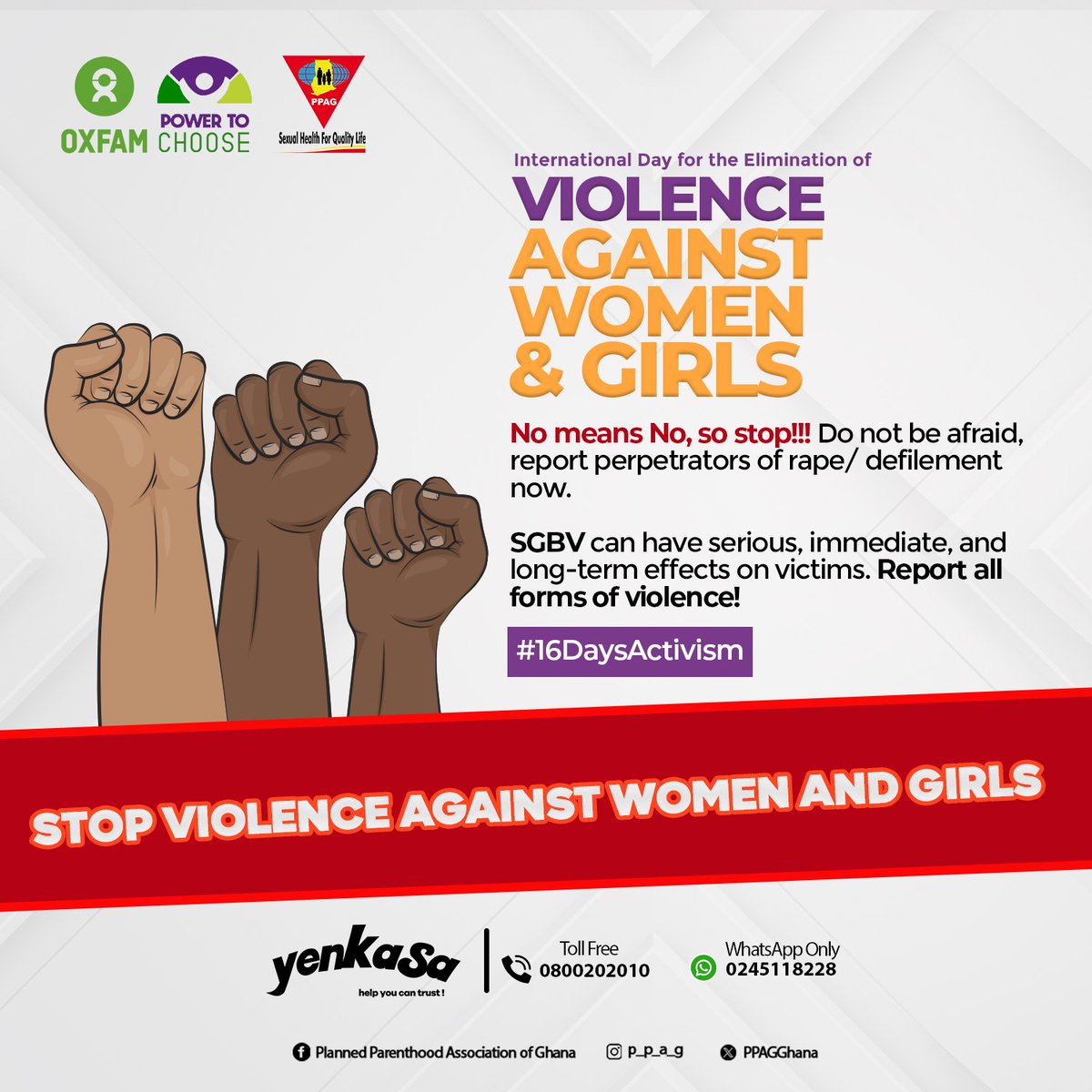 Sexual & Gender Based violence against women & girls is a crime. Don't condone nor perpetuate it. Have the assurances of @PPAGGhana & @oxfaminghana to receive immediate support when you call toll free 0800202010/ WhatsApp 0245118228. #16daysofactivismagainstgenderbasedviolence
