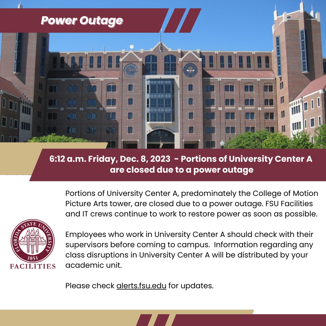 FSUFacilities's tweet photo. POWER OUTAGE ALERT - as of 6:12 a.m., December 8, Portions of University Center A are closed due to a power outage. Please check https://t.co/Hph1USzzCH for updates.
#FSU #FloridaState #FSUSafe #KeepFSUSafe @FloridaState @KeepFSUSafe @FSUFilm https://t.co/DyumbeeLY1