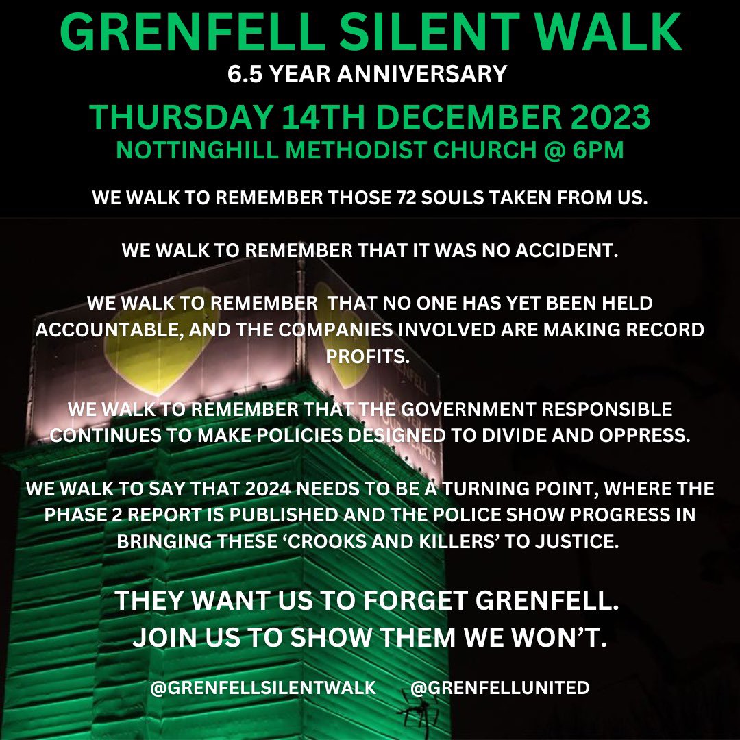 Join us on the 14th December as we walk in silence to show those responsible that Grenfell is not forgotten💚