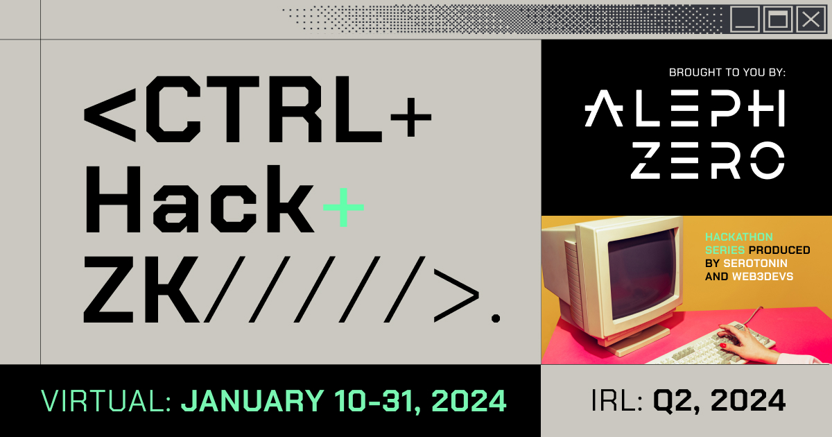 Aleph__Zero's tweet image. 👩‍💻 We&apos;re pleased to announce CTRL+Hack+ZK, the first official hackathon organized by Aleph Zero and supported by major partners! 🎉

🗓️ Jan 10-31, 2024

📝 Sign up: hack.alephzero.org