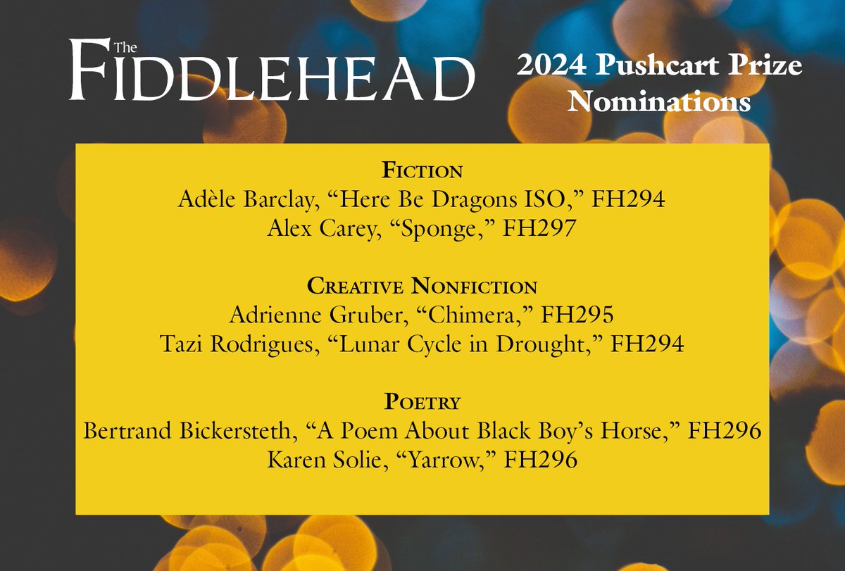 The Fiddlehead is thrilled to announce our 2024 @PushcartPrize nominees. Congratulations to our amazing contributors: @AdeleVBarclay, @AlexCarey12, @adriennedgruber , @tazi_rodrigues, @bickersb1, and Karen Solie!