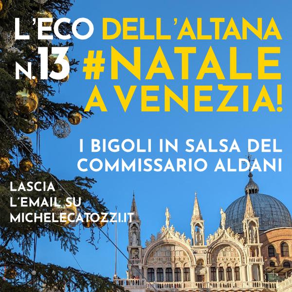 #Natale a #Venezia e i bigoli in salsa del commissario Aldani (L’Eco dell’Altana 13)
L’insolita prefazione di Claudio “Schinco” Danieli all’antologia Natale a Venezia si trasforma in una singolare intervista al commissario Aldani, ruvido al punto giusto.
michelecatozzi.it/2023/12/07/lec…