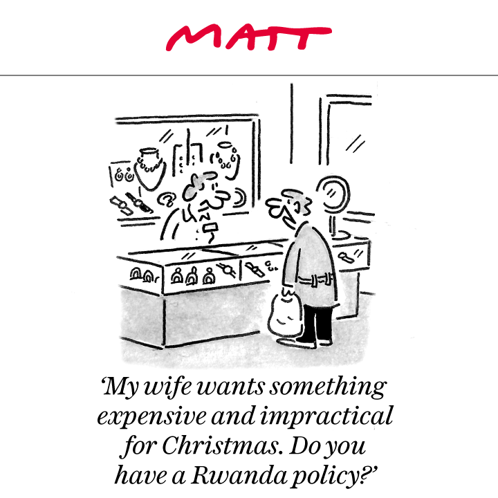 'My wife wants something expensive and impractical for Christmas. Do you have a Rwanda policy?' My latest cartoon for tomorrow's @Telegraph Buy a print of my cartoons at telegraph.co.uk/mattprints Original artwork from chrisbeetles.com