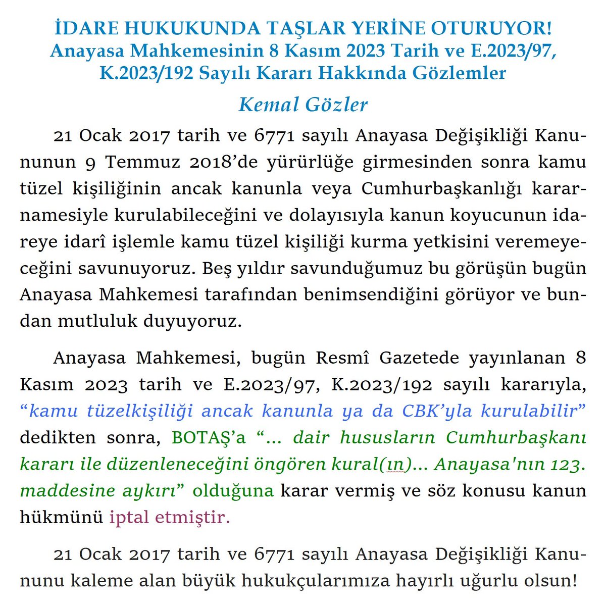 “İDARE HUKUKUNDA TAŞLAR YERİNE OTURUYOR! Anayasa Mahkemesinin 8 Kasım 2023 Tarih ve E.2023/97, K.2023/192 Sayılı Kararı Hakkında Gözlemler” başlıklı makalemizi izleyen linkten okuyabilirsiniz: idare.gen.tr/aym-k2023-192.…