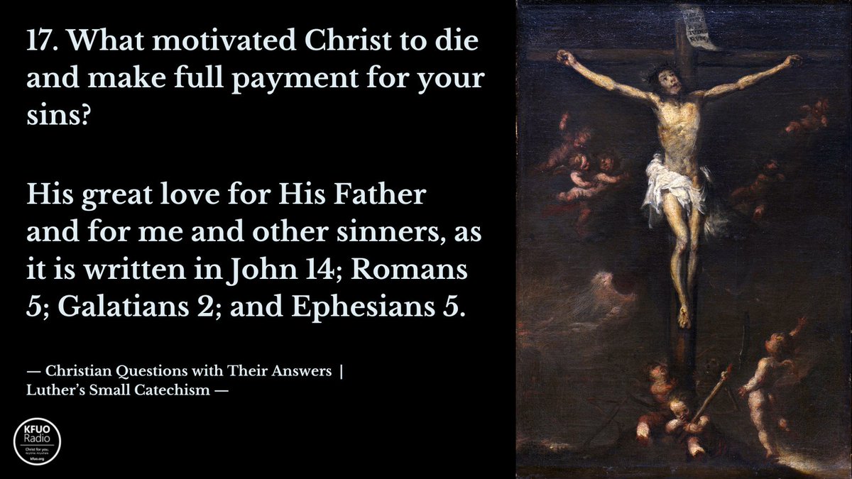 KFUOradio's tweet photo. Christ died for us out of His great love for His Father, you, and other sinners. Hear Christ for you at https://t.co/CNJZkzVCPV! #CatechesisFriday #ChristianQuestions https://t.co/1bQy74vH7H