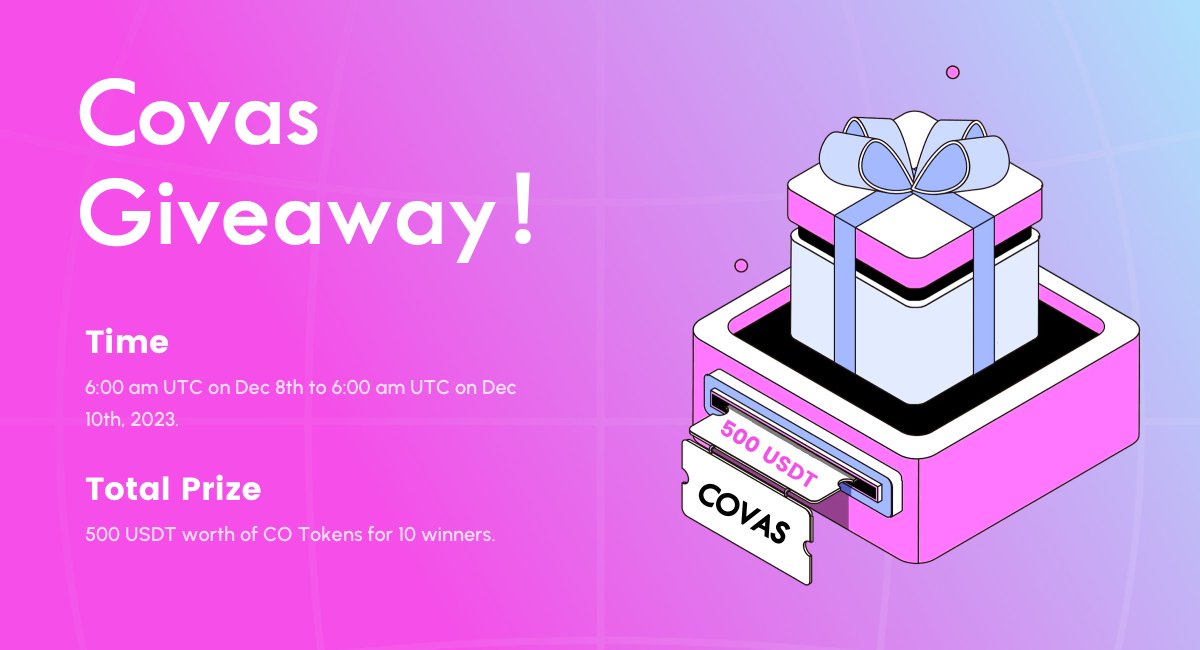👏👏Covas IDO Launch Celebration!🎁🚀

👉 ❤️+Retweet+ share why you love Covas in the comments.⭐️⭐️

⏰ 6:00 am UTC on Dec 8th to 6:00 am UTC on Dec 10th, 2023.⏰

💰💰 Total Prize : 500 USDT🎁 worth of CO Tokens for 10 winners.
#Covas #IDO #Giveaway #Airdrop