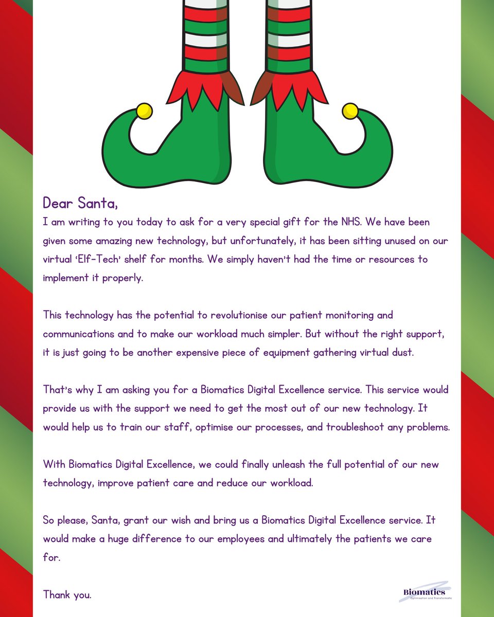 Are you sending this letter to Santa this year?
Biomatics Digital Excellence Service and its Elves can deliver!
biomatics.co.uk
#NHS #MedTech #PCN