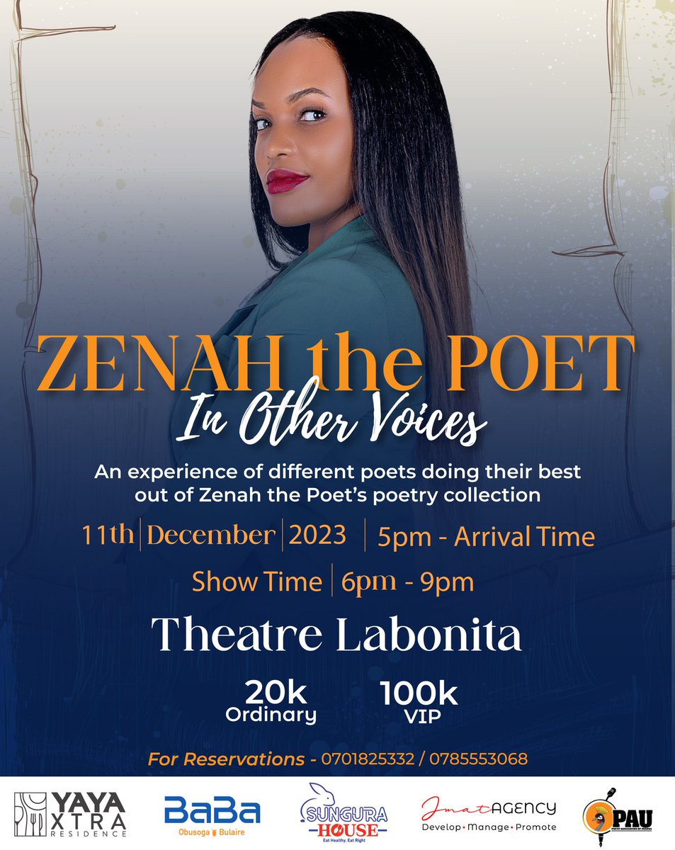 Tickets are available for only 20k ordinary and 100k for VIP.

To buy or make a reservation, contact 0701825332 or 0785800063 now.

#ZenahThePoet #InOtherVoices #JMatAgency #UgandanPoetry #PoetryCommunity #SpokenWord