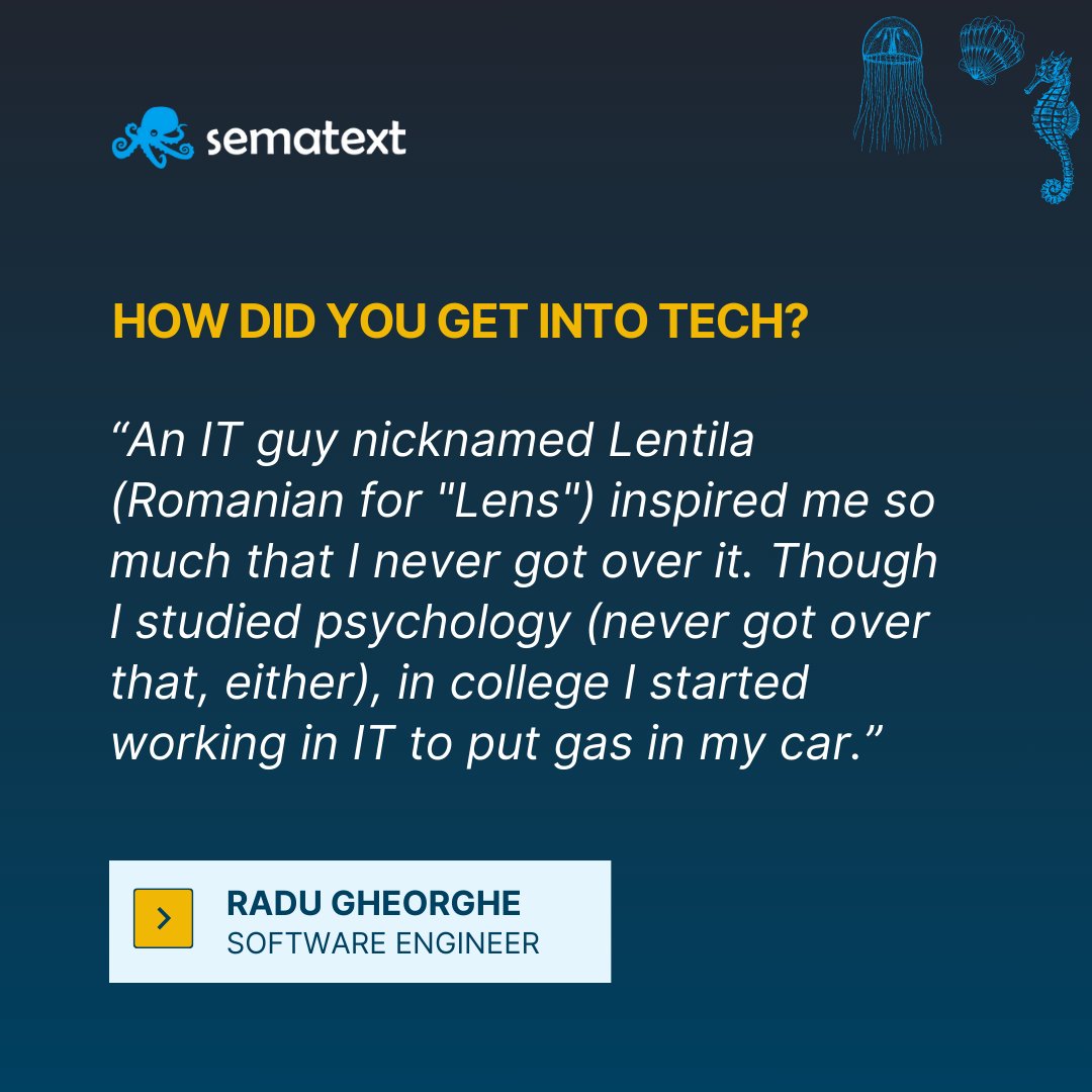 Embark on your own tech adventure! 🧗
At Sematext, we're fueled by the diverse backgrounds and extraordinary journeys that brought our team here. 🤩
Explore opportunities with us today 👇
hubs.ly/Q029dDnJ0
#TechCareer #IT #SoftwareEngineer #Engineer