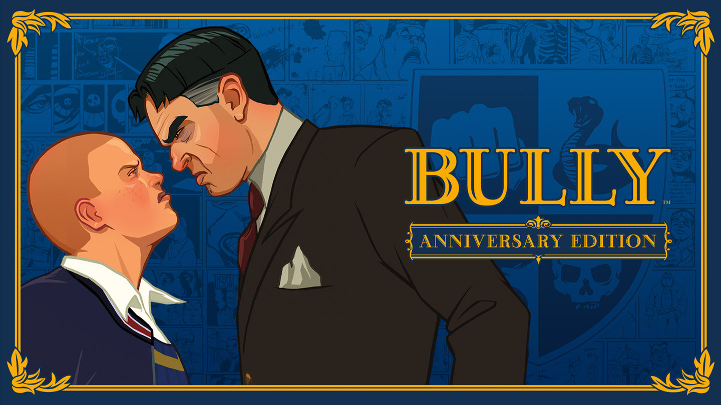 Bully - To celebrate the 10th anniversary of Bully, her favorite