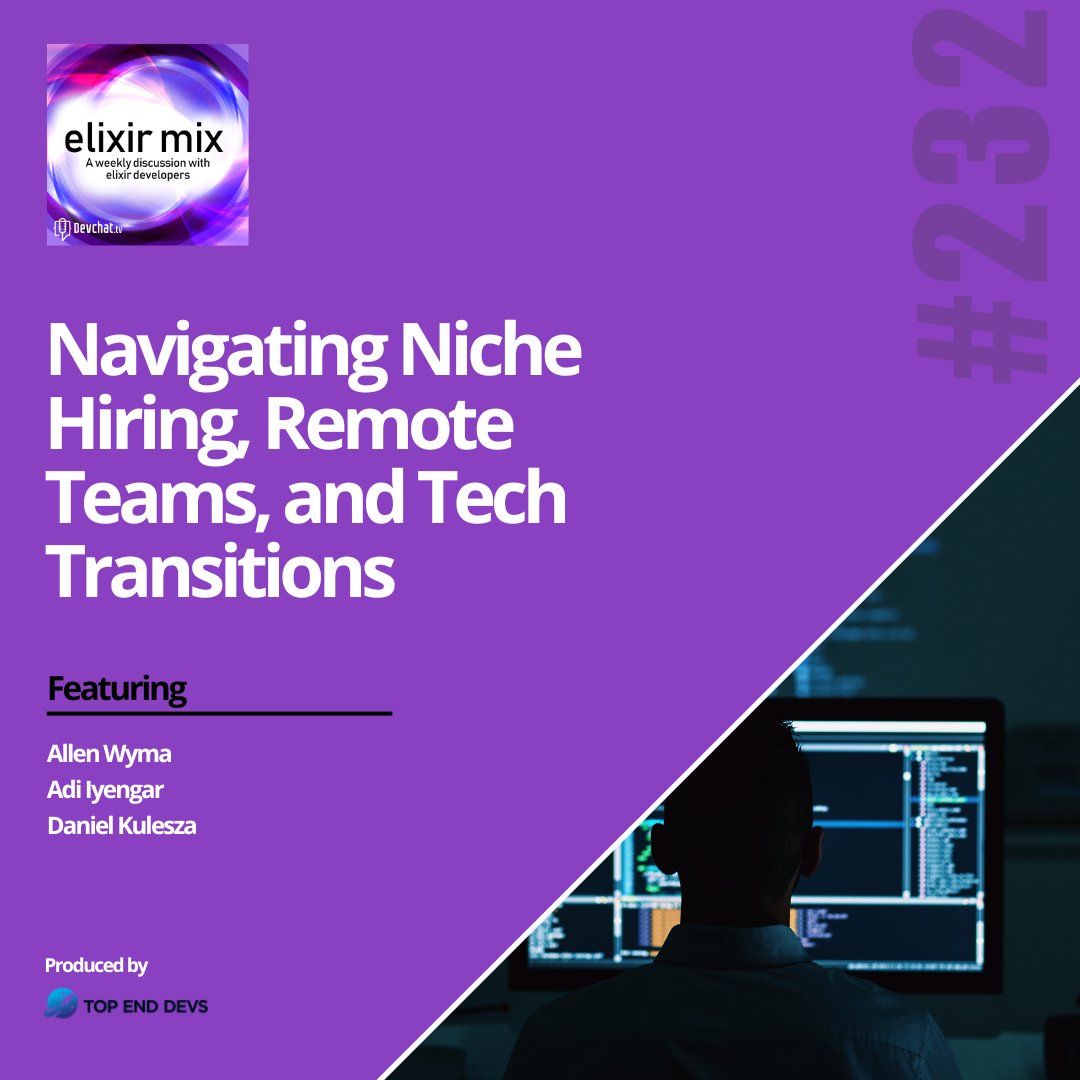 topenddevs's tweet image. Check out this week&apos;s episode of #ElixirMix with Daniel Kulesza

#𝗘𝗠𝘅: Navigating Niche Hiring, Remote Teams, and Tech Transitions 

rfr.bz/t8qypwl