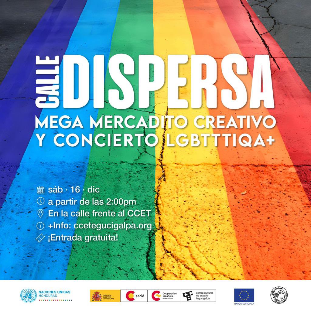Megamercadito y concierto Navideño Creativo #LGBTTTIQ+ 'Calle Dispersa'. Espacio para que artistas y creadorxs diverxs. @ONUHonduras @CCETegucigalpa @AECID_Honduras @CooperacionESP @UEenHonduras Sábado 16/12 2:00 - 7:00 pm
