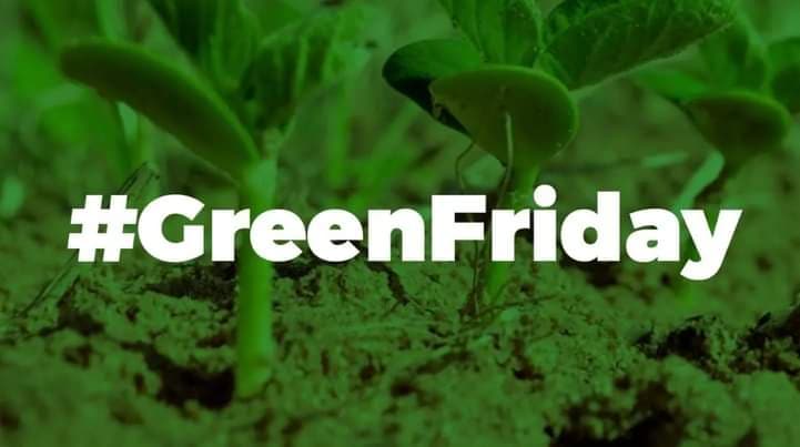 It's #GreenFriday,a day to connect farmers to stakeholders in agriculture, share success stories, motivational message to youths in agribusiness,challenges and the advancement of farmers amidst unpredictable weather patterns