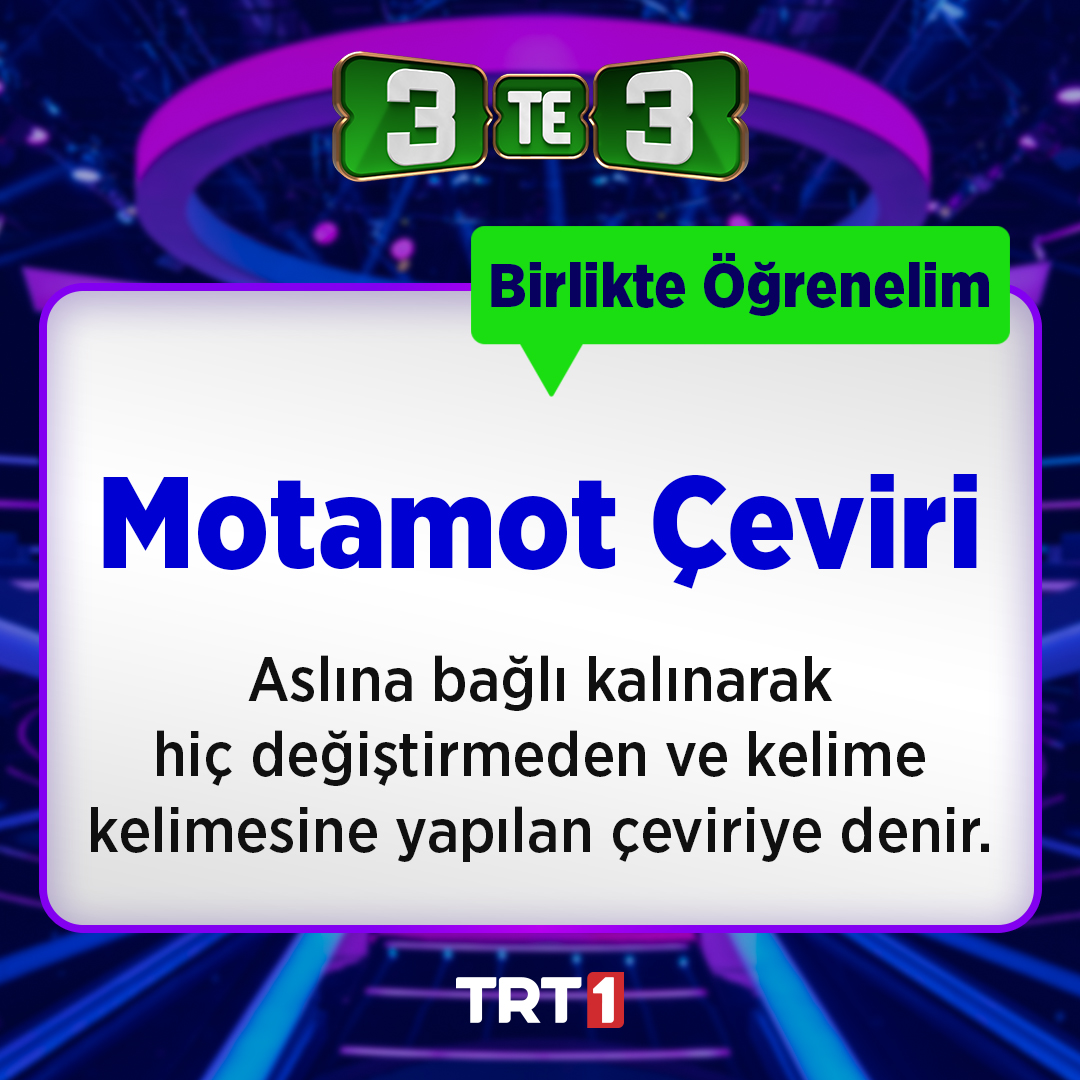 3te3tv's tweet photo. Motamot Çeviri
Aslına bağlı kalınarak hiç değiştirmeden ve kelime kelimesine yapılan çeviriye denir.
Başvuru için: https://t.co/Ez0kjUyIM9
#TRT1 #3te3 #PelinÇift #BilgiYarışması #BirlikteÖğrenelim #Motamot #Çeviri #MotamotÇeviri https://t.co/YUScXzXStP