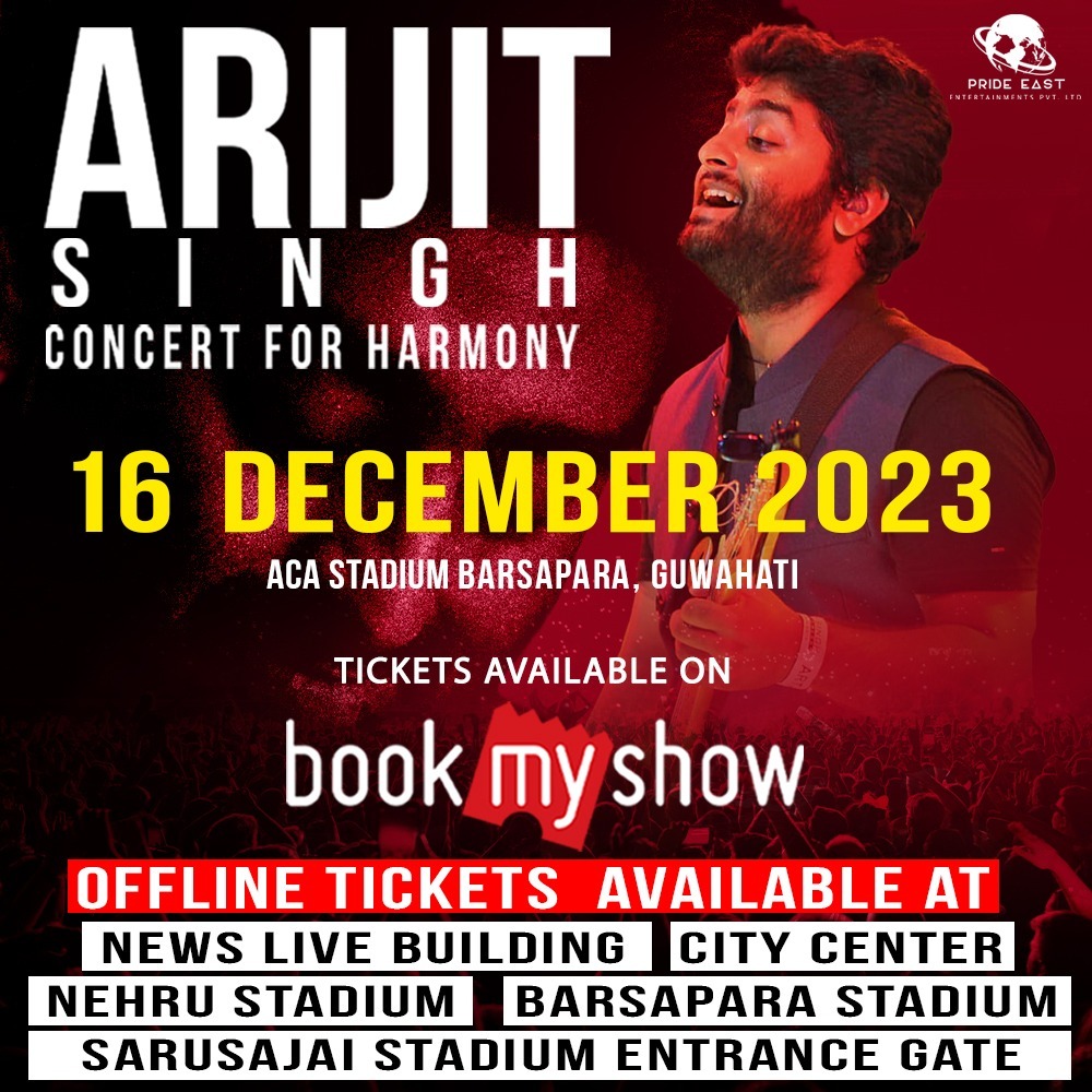 NELiveTV's tweet photo. #Assam | It’s Official! Arijit Singh’s mega concert in Guwahati on Dec 16 Tickets on Book My Show-
https://t.co/D3eCEev2fN
#arijitsingh #arijitsinghlive #arijitsinghfanclub #arijitsinghliveinconcert #arijitsinghthesingingsensation #northeast #assamesevideo https://t.co/HKLNNBfVxM