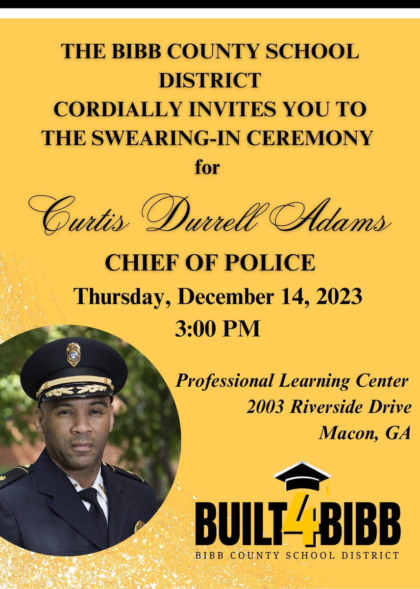 The Bibb County School District will swear in its new Campus Police Chief, Curtis D. Adams, on Thursday, December 14, at 3 p.m. This event will take place at the Professional Learning Center, located at 2003 Riverside Drive, Macon. #Built4Bibb