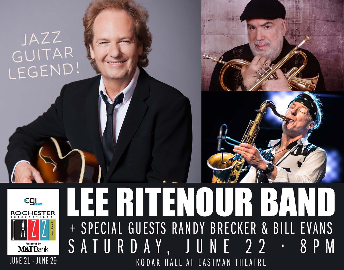 Don't miss the Lee Ritenour Band + Special Guests Randy Brecker & Bill Evans. Tickets go on sale at 10AM today! The guitar legend will make his RIJF debut headlining at our 21st Edition Festival Jun 22. Makes a great gift! @LeeRitenour @RandyBrecker rochesterjazz.com/tickets