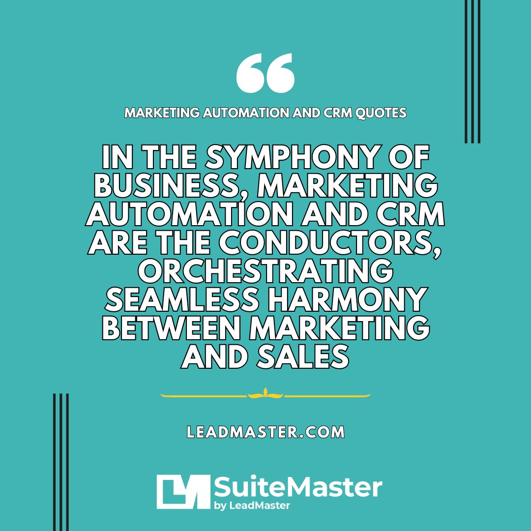 "In the symphony of business, Marketing Automation and CRM are the conductors, orchestrating seamless harmony between marketing and sales."  #CRM #CustomerRelationship #CustomerManagement #Sales #Marketing #Automation