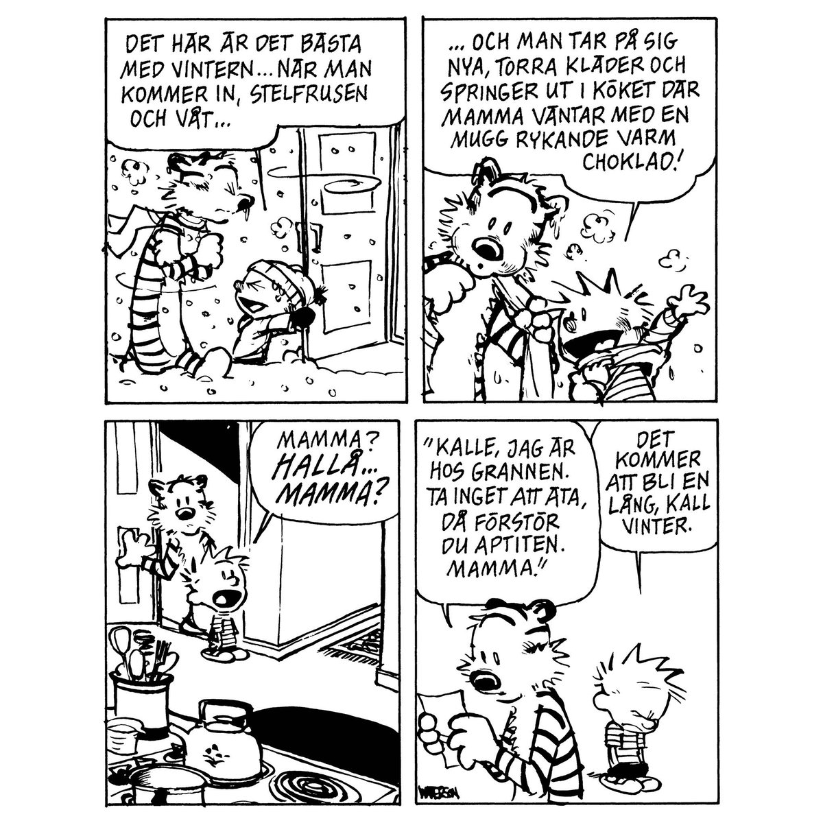 ApartForlag's tweet photo. ”Det kommer att bli en lång, kall vinter.”
#kalleochhobbe #vinter #snö #stelfrusen #kallt #fryser #varmchoklad #mammaliv https://t.co/FyC3gprtrr