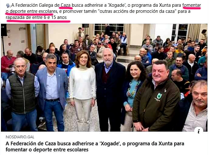 Da moito noxo ver como a <a href="/fgalegacaza/">Federación Galega de Caza</a>, <a href="/Anxeles_Vazquez/">Ánxeles Vázquez</a> conselleira de <a href="/MAmbienteXunta/">Medio Ambiente e Cambio Climático</a> e a <a href="/Xunta/">Xunta de Galicia</a> intentan meterlles nos miolos á rapazada, unha actividade aberrante en decadencia que só xera morte de persoas, fauna salvaxe e contaminación con chumbo o medio natural.