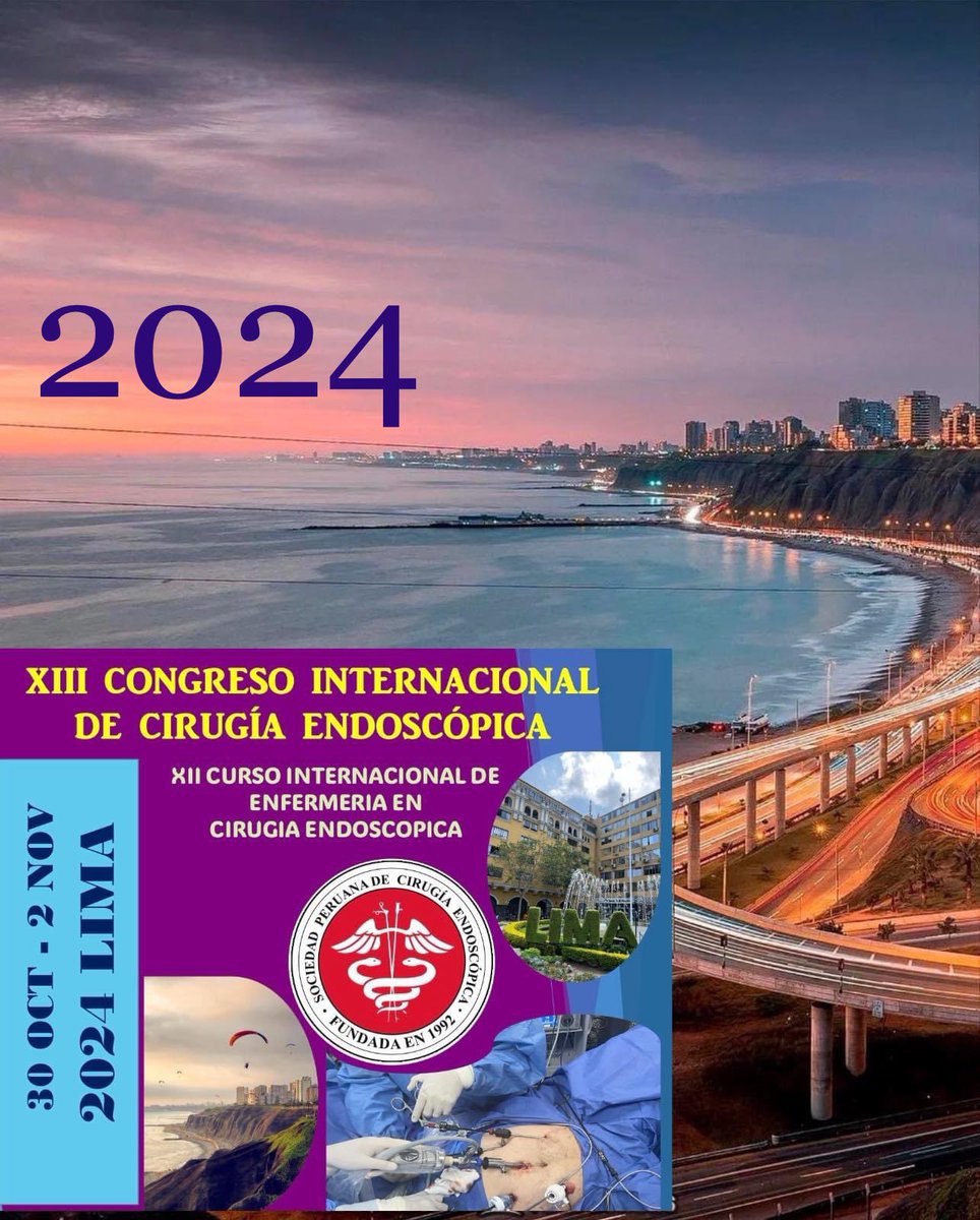 XIII CONGRESO INTERNACIONAL DE CIRUGÍA ENDOSCÓPICA- 30 octubre 2 Noviembre, 2024/ LIMA-PERÚ