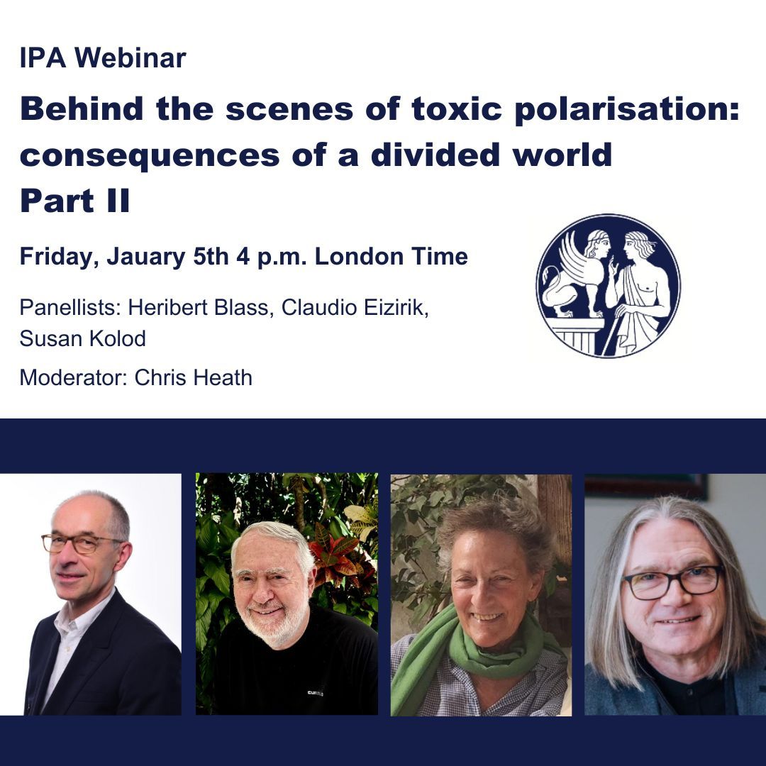 IPAonline's tweet image. Part 2, on popular demand!
Webinar: Behind the scenes of toxic polarisation: consequences of a divided world.
With Panelists:
Heribert Blass
Claudio Laks Eizirik
Sue Kolod
Friday, 5 January, 2024
More information coming soon: please save the date! 
#polarized #trauma #conflict