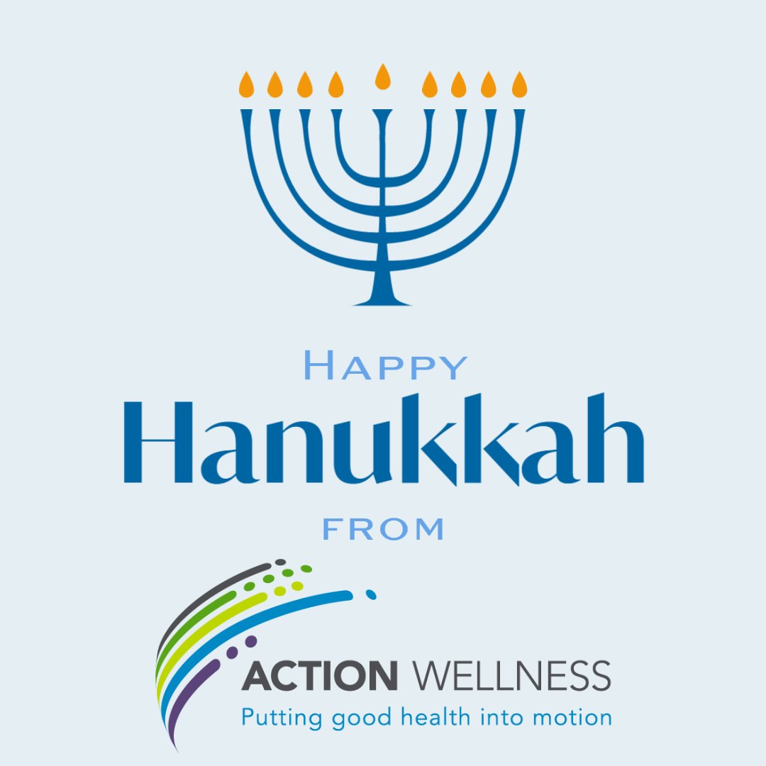 Action Wellness wishes you all a warm and wonderful holiday. May you have a blessed Hanukkah!