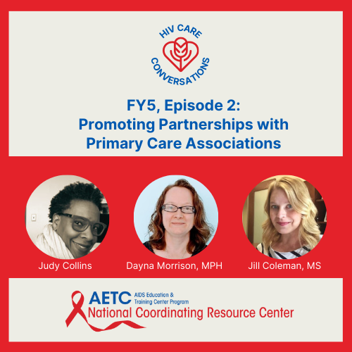 aetcnasc's tweet image. We are excited to announce that a new episode of the @AETCNCRC podcast- HIV Care Conversations, is available! S2: Episode 2: Promoting Partnerships w/ Primary Care Associations  Listen here: hivcareconversations.buzzsprout.com  Also, listen and follow us on @Spotify