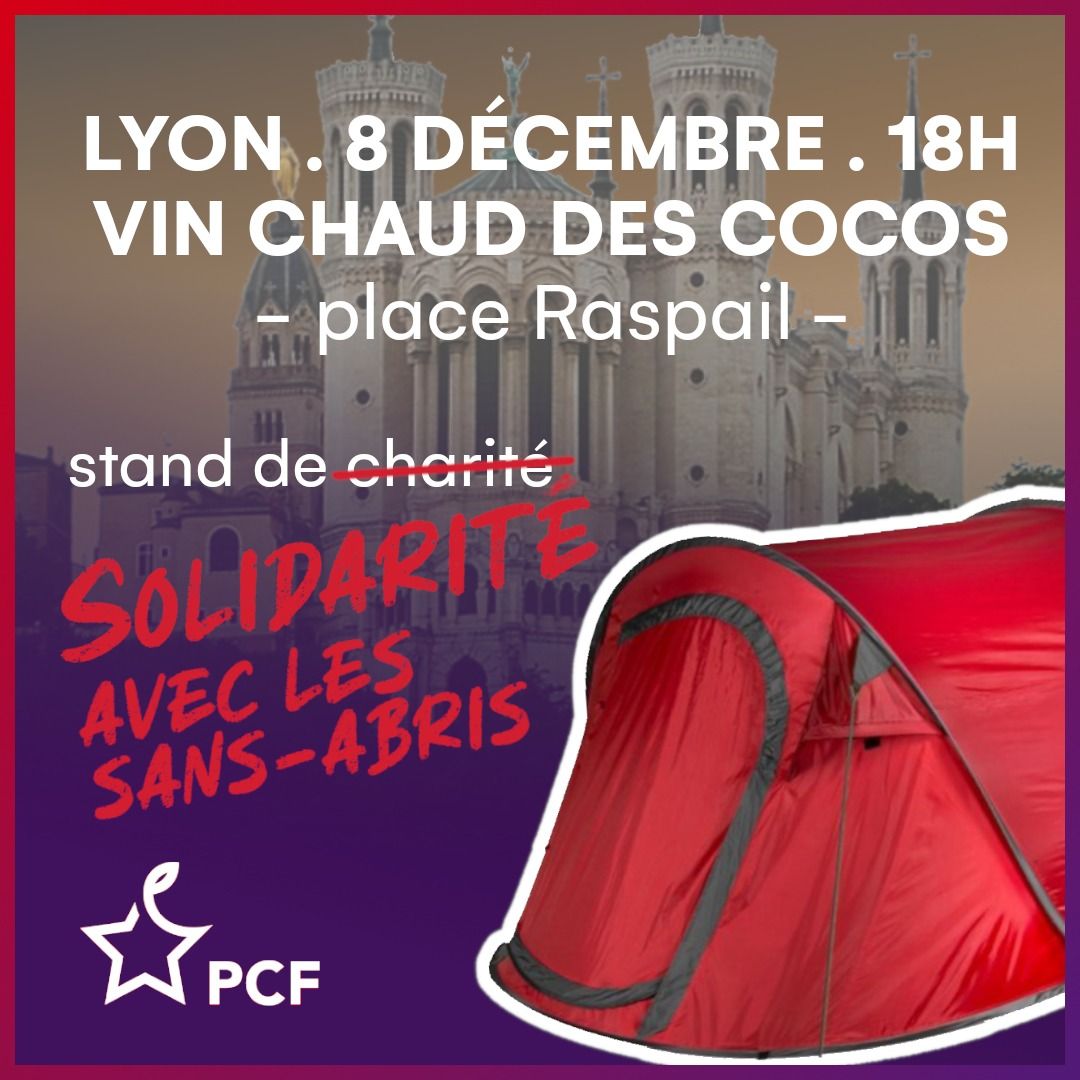 Ce soir, à partir de 18h Place Raspail (Guillotière), pour la solidarité avec les personnes sans abris, rendez-vous au stand du PCF pour une vente de vin chaud ! 

Les bénéfices seront reversés aux associations. 

#Lyon #Fêtedeslumières #PCF #Solidarité