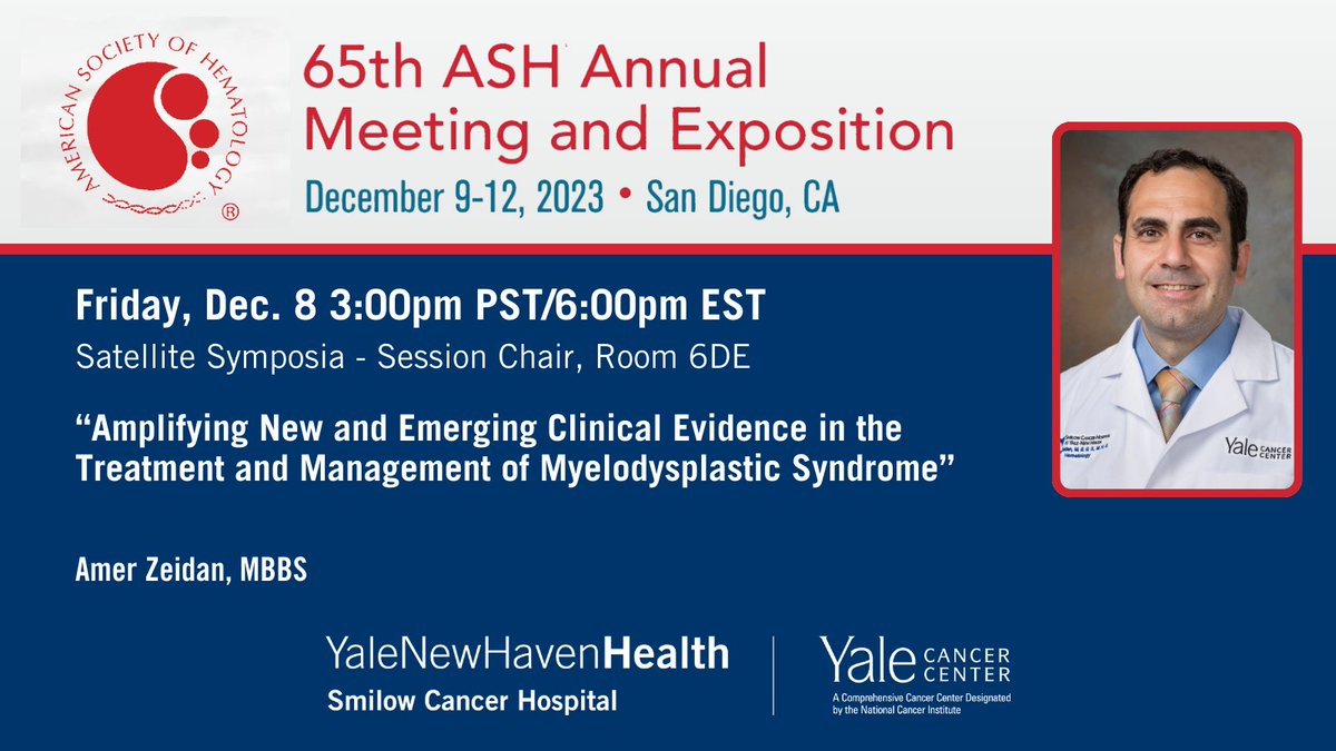 Today at #ASH23 6pm EST/3pm PST, @Dr_AmerZeidan will chair a session on the treatment and management of #MDS. ash.confex.com/ash/2023/webpr… @SmilowCancer @YaleMed @YNHH @YaleHematology