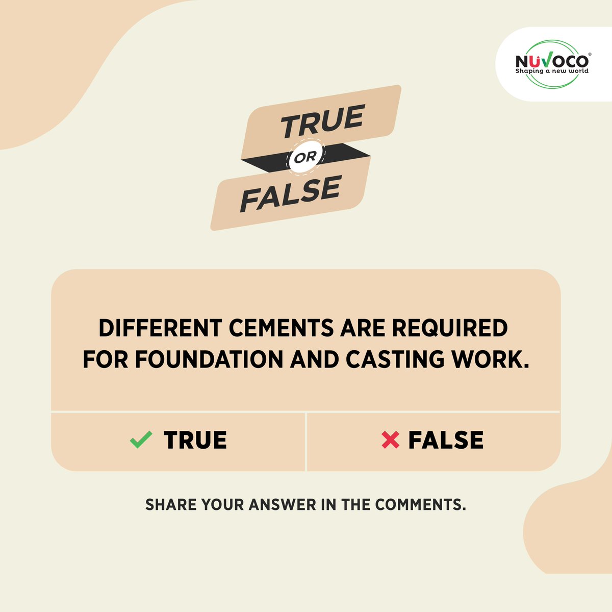 NuvocoVistas's tweet photo. Do you think different cements are required for Foundation and Casting work? 
Share your thoughts in the comments below! 

#Nuvoco #ChallengeYourSkills #TrueOrFalse #Foundation #CastingWork #TrueOrFalse https://t.co/sLu1CewQSf
