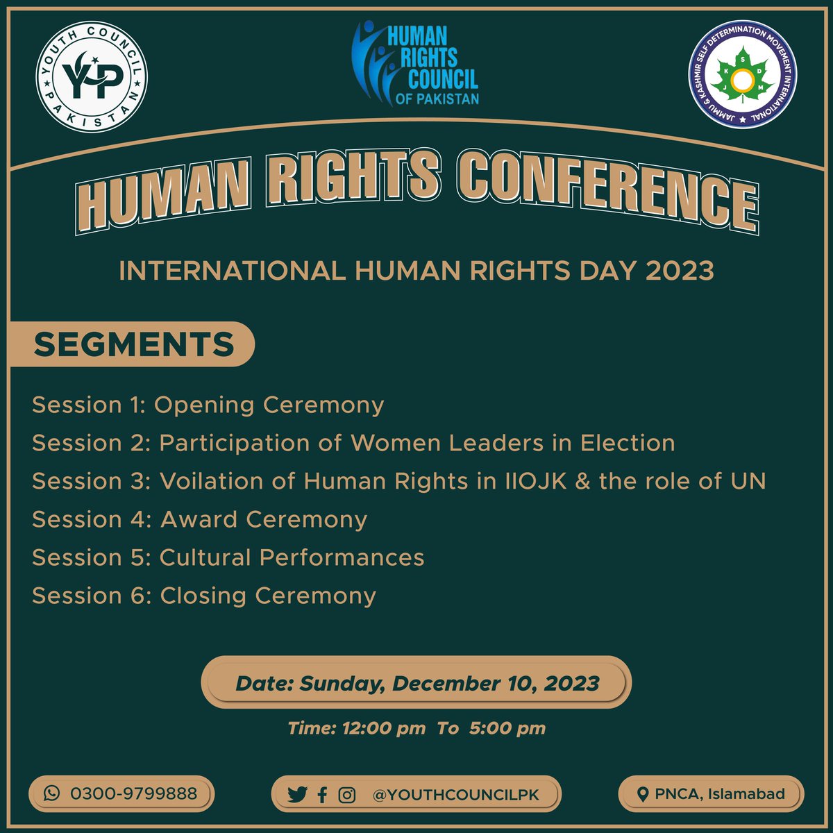 YouthCouncilPK's tweet photo. Human Rights Conference

Jointly organised by Youth Council Pakistan &amp; Human Rights Council of Pakistan to commemorate the International Human Rights Day 2023.

Venue: PNCA, Islamabad 
Time: 12:00 pm - 05:00 pm
Date: Sunday, 10th December 2023

#UNHumanRightsDay2023 https://t.co/u1qumOWeP5