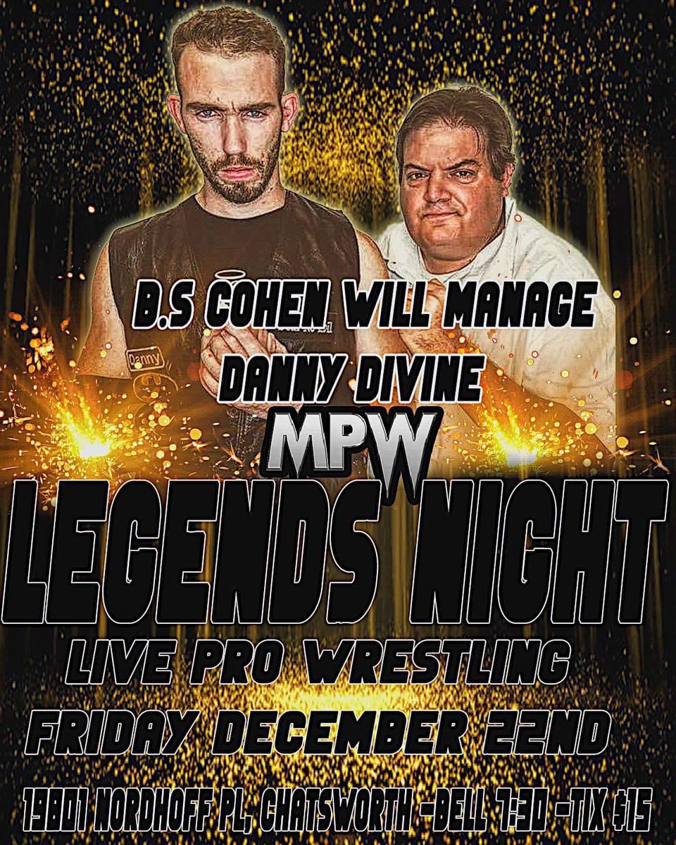 Eventbusters's tweet image. On December 22nd at the MPW arena in Chatsworth, I will be in Danny D Ivine 's corner as he takes on Jason Flame in a street fight. Danny was very smart to reach out to B.S. Cohen the manager of champions and Master Flame doesn't stand a chance!!