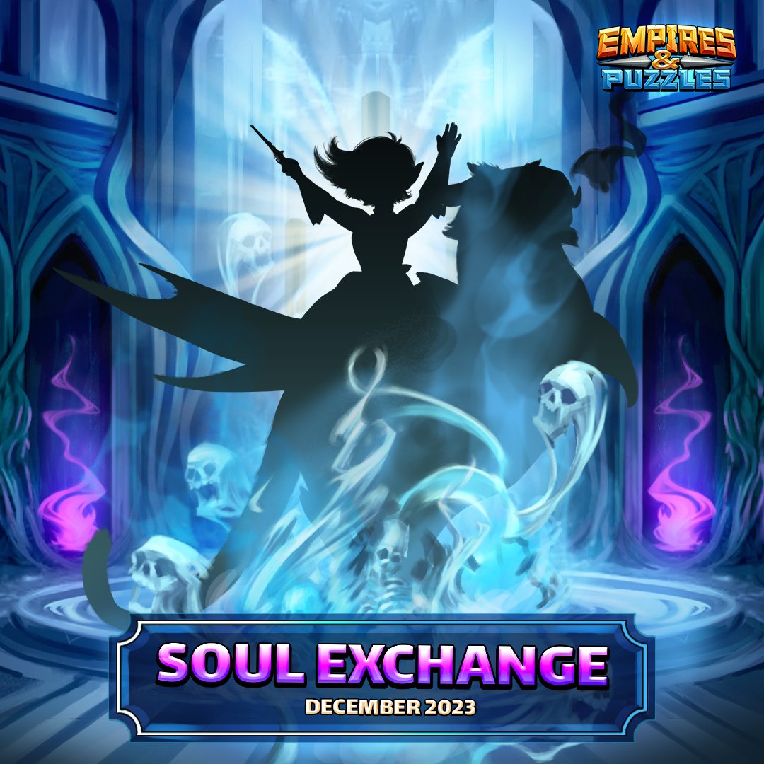 Soul Exchange (Empires and Puzzles) February 2023 • OLD CYNIC