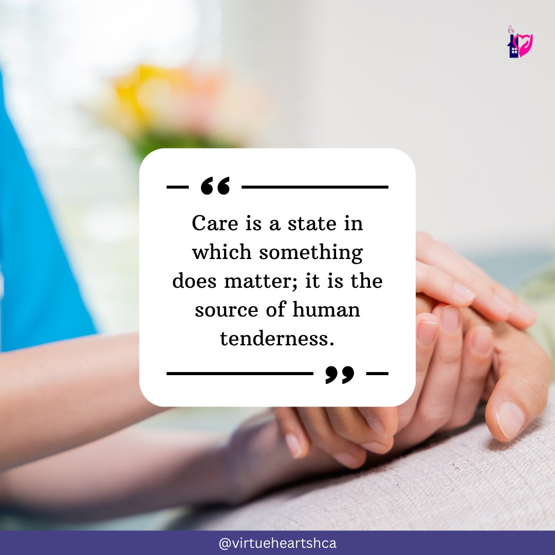 Care is a state in which something does matter; it is the source of human tenderness.

Happy Friday!

#virtuehearts #homecare #homecareassistance #homecareagency #caringissharing #caring #caregiver #caregiving #dailyreminder #carequotes #careandshare #hellofriday #fridayquotes